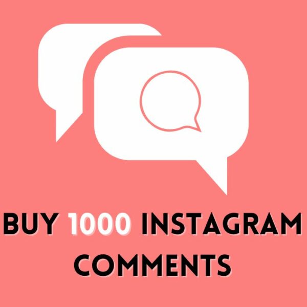 Buy 1000 Instagram Comments