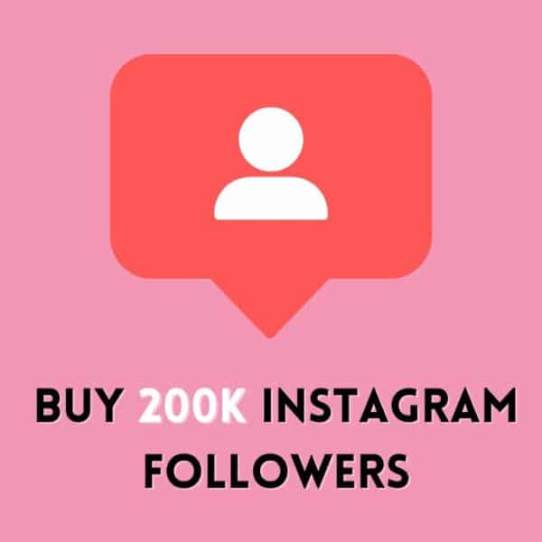 buy 200k Instagram Followers