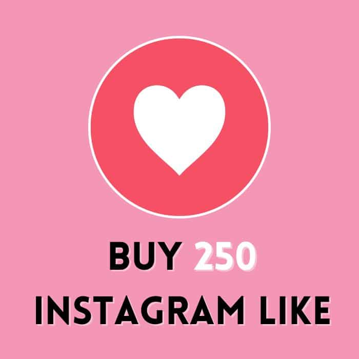Buy 250 Instagram Likes