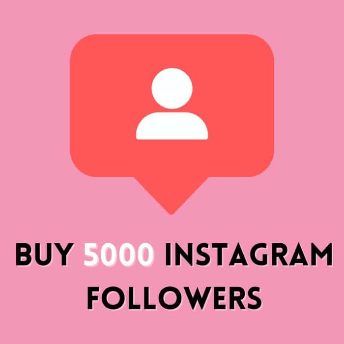 buy 5k Instagram Followers