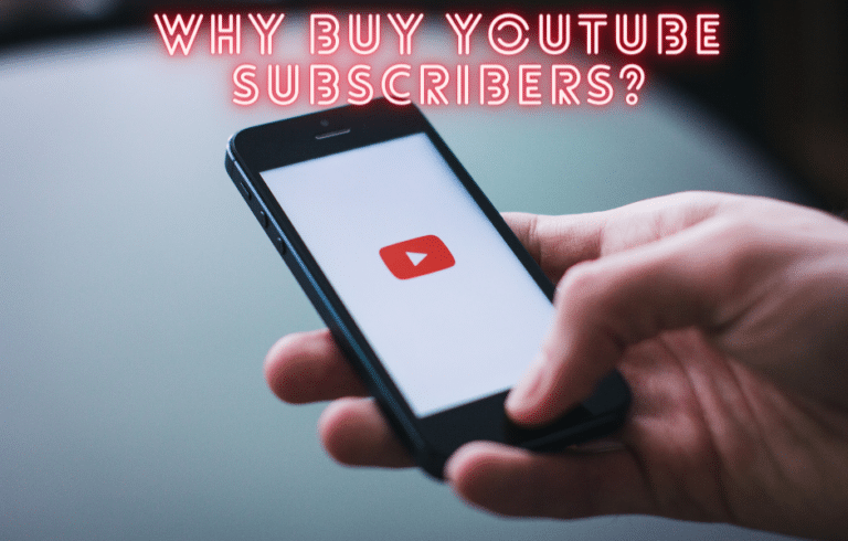 Why Buy YouTube Subscribers?